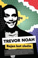 Trevor Noah Rojen kot zloin  